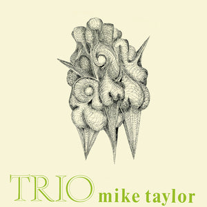 The Mike Taylor Quartet - Trio