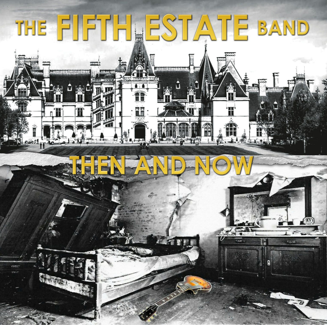 The Fifth Estate Band - Then And Now