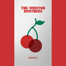Load image into Gallery viewer, The Winston Brothers - Sweets

