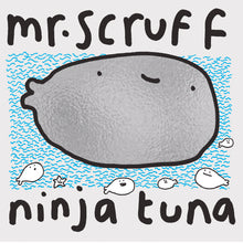 Load image into Gallery viewer, Mr Scruff - Ninja Tuna
