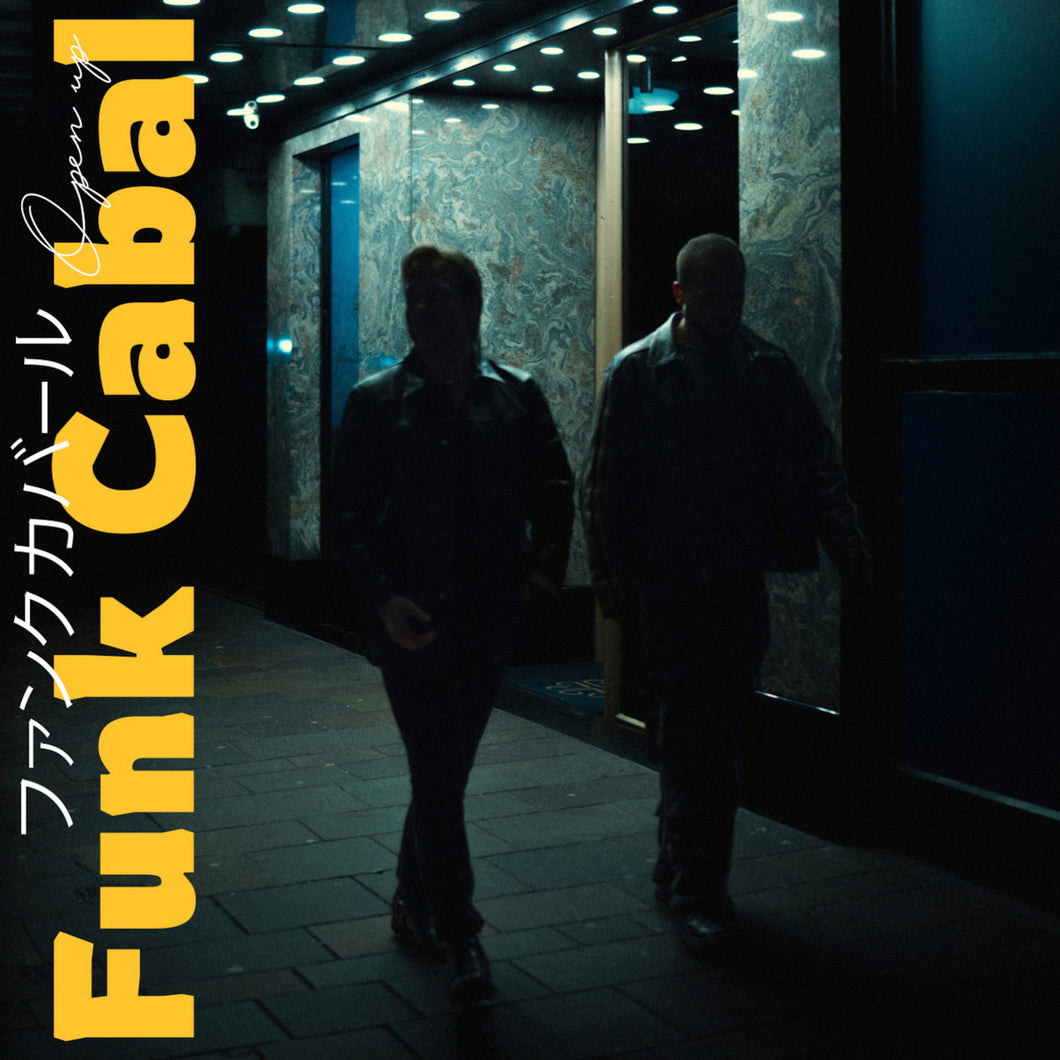 Funk Cabal - Open Up
