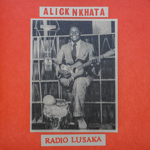 Alick Nkhata - Radio Lusaka