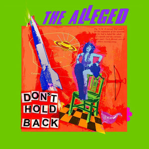 The Alleged - Don't Hold Back