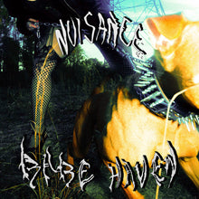 Load image into Gallery viewer, Babe Haven - Nuisance
