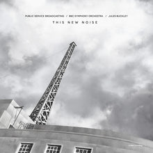 Load image into Gallery viewer, Public Service Broadcasting - This New Noise
