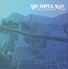 Load image into Gallery viewer, Archipelago - Circle Meets Dot - Vol. 5 / Henry and Fleetwood - Vol. 6
