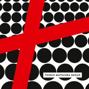 Toshio Matsuura Group - LOVEPLAYDANCE : 8 Scenes From The Floor