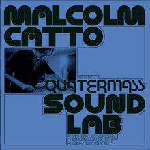 Load image into Gallery viewer, Various Artists - Malcolm Catto Presents: Quatermass Studios

