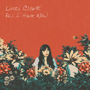 Linzi Clark - All I Have Now