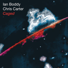 Load image into Gallery viewer, Chris Carter &amp; Ian Boddy - Caged (25th Anniversary Edition)
