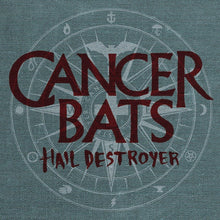 Load image into Gallery viewer, Cancer Bats - Hail Destroyer
