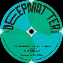 Load image into Gallery viewer, The Offline - Les derniers jours de juin / Marées
