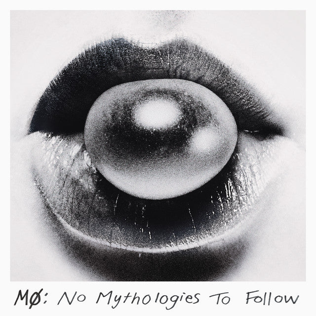 MØ - No Mythologies To Follow