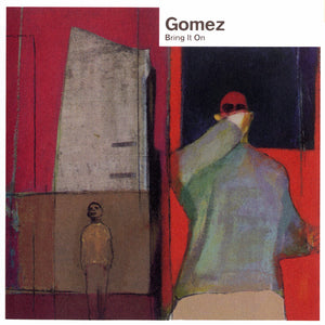 Gomez - Bring It On (reissue)