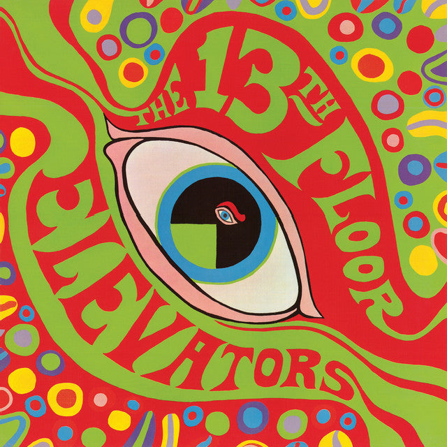 The 13th Floor Elevators - The Psychedelic Sounds Of