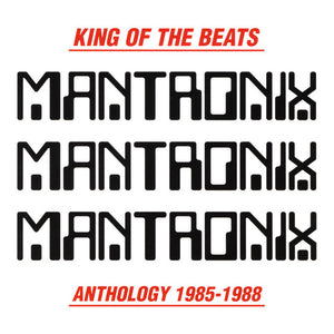 Mantronix - King Of The Beats: Anthology (1985-1988)