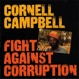 Cornell Campbell - Fight Against Corruption