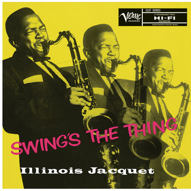 Illinois Jacquet - Swing's The Thing