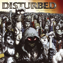 Load image into Gallery viewer, Disturbed - Ten Thousand Fists
