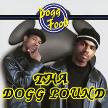 Load image into Gallery viewer, Tha Dogg Pound - Dogg Food
