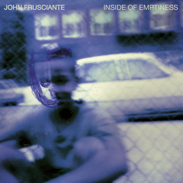 John Frusciante – Inside Of Emptiness