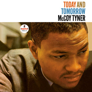 McCoy Tyner – Today and Tomorrow