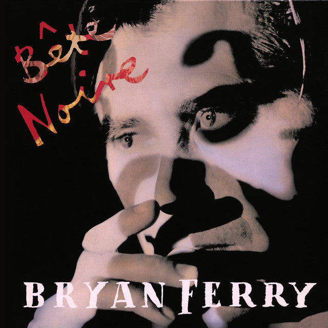 Bryan Ferry - Bete Noire
