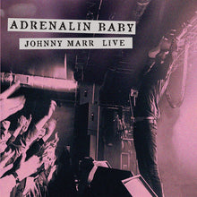 Load image into Gallery viewer, Johnny Marr - Adrenalin Baby

