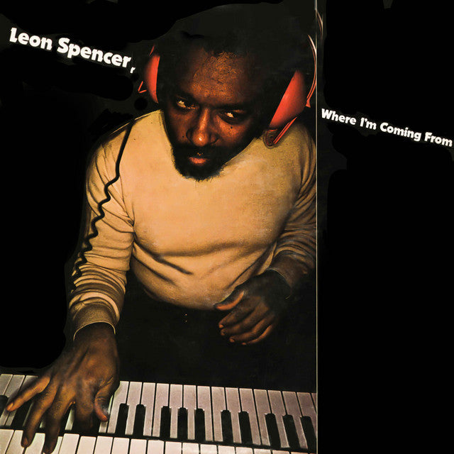 Leon Spencer - Where I'm Coming From