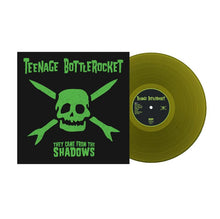 Load image into Gallery viewer, Teenage Bottlerocket - They Came From the Shadows
