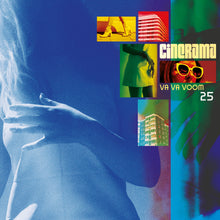 Load image into Gallery viewer, Cinerama - Va Va Voom 25
