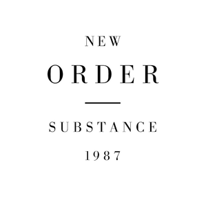 New Order - Substance ‘87