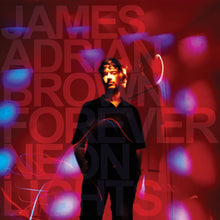 Load image into Gallery viewer, James Adrian Brown - Forever Neon Lights
