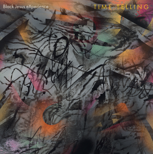 Black Jesus eXperience - Time Telling