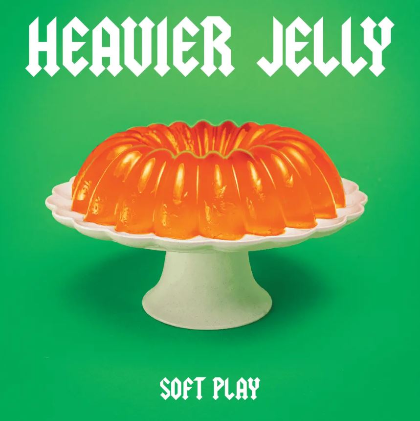Soft Play - Heavier Jelly : Extended