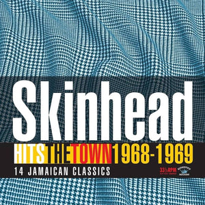 Various Artists - Skinhead Hits The Town 1968-1969