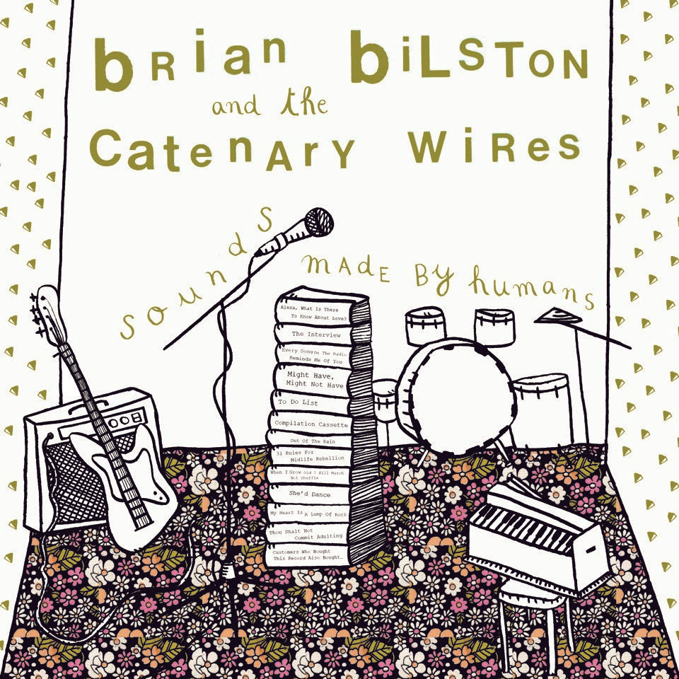 Brian Bilston And The Catenary Wires – Sounds Made By Humans