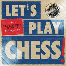 Load image into Gallery viewer, Various Artists - Let&#39;s Play Chess (A Chess Records Anthology)
