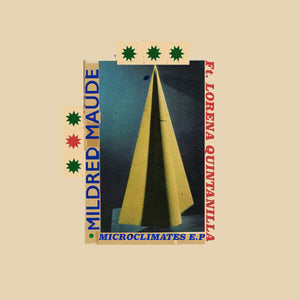 Mildred Maude feat. Lorena Quintanilla - Microclimates EP