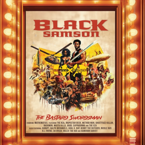 Wu-Tang and Mathematics - Black Samson, The Bastard Swordsman: Wu-Tang, The Saga Continues Collection