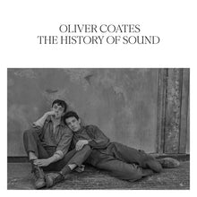 Load image into Gallery viewer, Oliver Coates - The History of Sound
