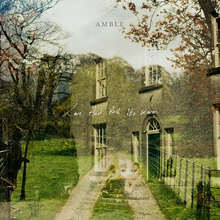 Load image into Gallery viewer, Amble - Love And All It's Wares
