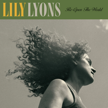 Load image into Gallery viewer, Lily Lyons - Re-Open The World
