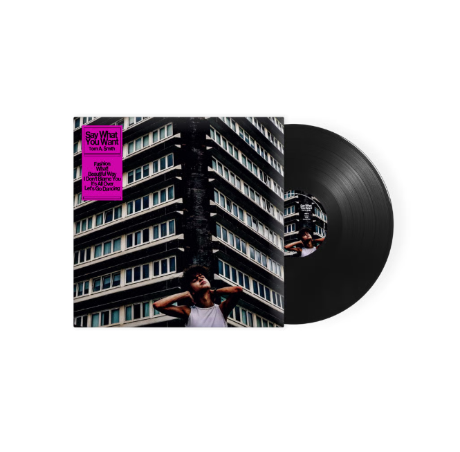 Tom A Smith - Say What You Want