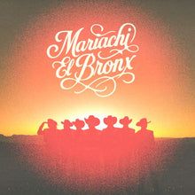Load image into Gallery viewer, Mariachi El Bronx - Mariachi El Bronx IV
