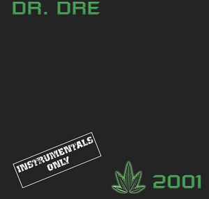 Dr Dre - 2001 Instrumentals
