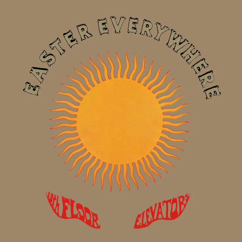 The 13th Floor Elevators - Easter Everywhere