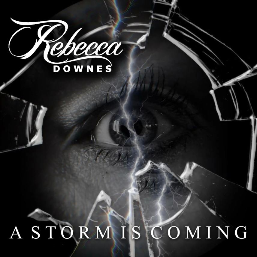 Rebecca Downes - A Storm Is Coming