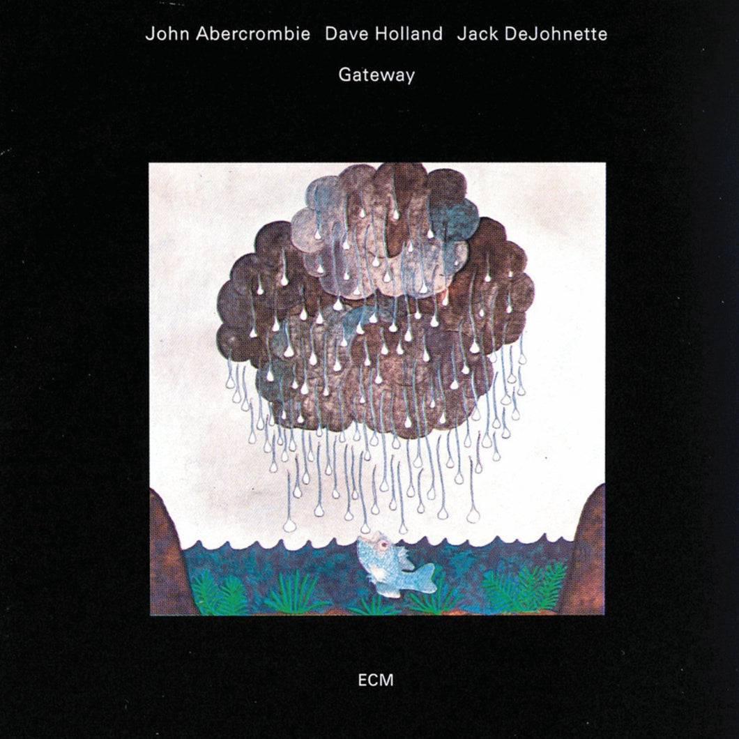 John Abercrombie, Dave Holland & Jack DeJohnette - Gateway