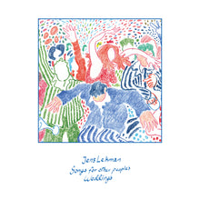 Load image into Gallery viewer, Jens Lekman - Songs for Other People&#39;s Weddings
